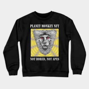 On Planet Monkey nft Collection Not Bored Apes Crewneck Sweatshirt